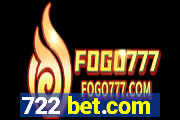 722 bet.com